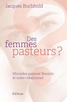 Des femmes pasteurs ?