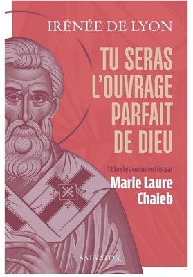 Tu seras l'ouvrage parfait de Dieu