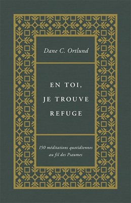 En toi, je trouve refuge