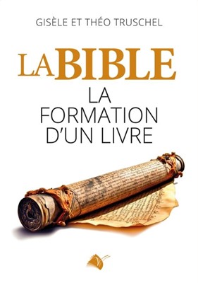 La Bible, La formation d’un livre