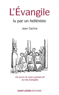 L'Evangile lu par un helléniste