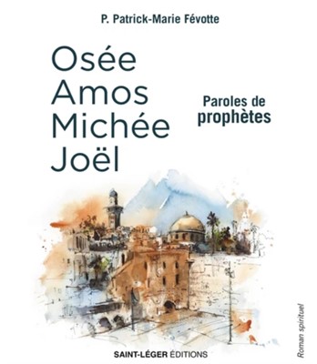 Amos, Osée, Michée, Joel