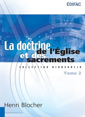 La doctrine de l'Église et des sacrements