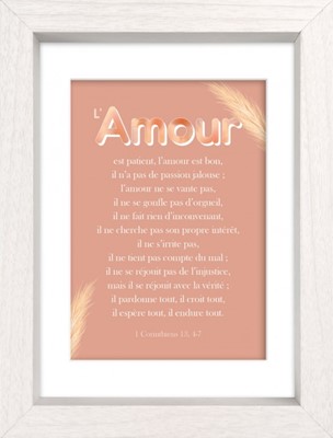 Mon cadre inspiration-L'amour est patient, l'amour est bon.... 1 Cor 13.1-7