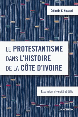 Le protestantisme dans l'histoire de la Côte d'Ivoire