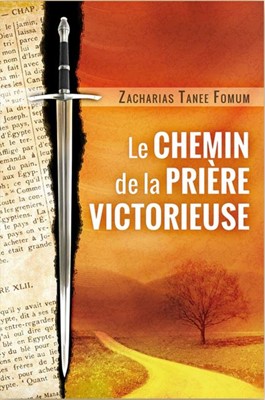 Le chemin de la prière victorieuse