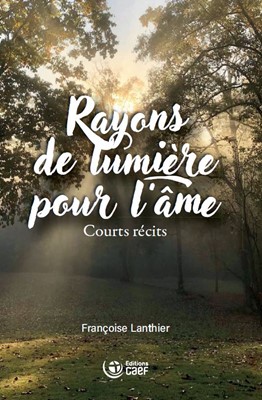 Rayons de lumière pour l'âme