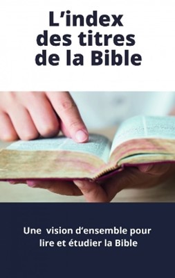 L’index des titres de la Bible