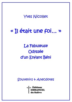 "Il était une foi..."
