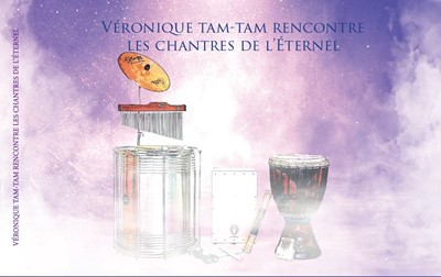 Véronique tam-tam rencontre les chantres de l'Eternel