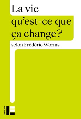 La vie qu'est-ce que ça change?