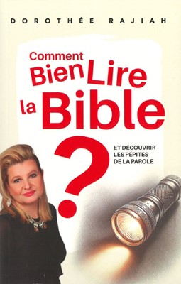 Comment bien lire la Bible ?