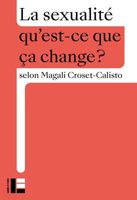 La sexualité qu'est-ce que ça change?