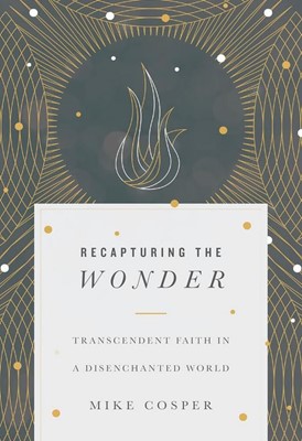 Recapturing The Wonder