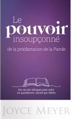 Le pouvoir insoupçonné de la proclamation de la Parole