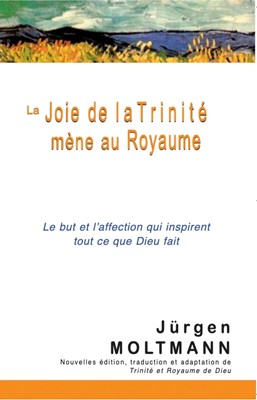 La joie de la Trinité mène au Royaume