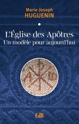 L'Eglise des apôtres