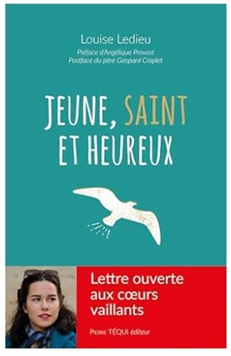 Jeune, saint et heureux