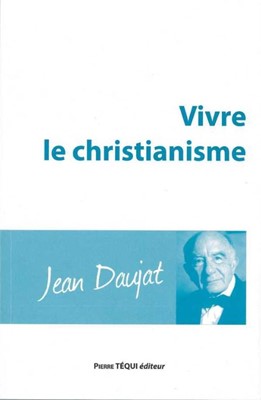 Vivre le christianisme