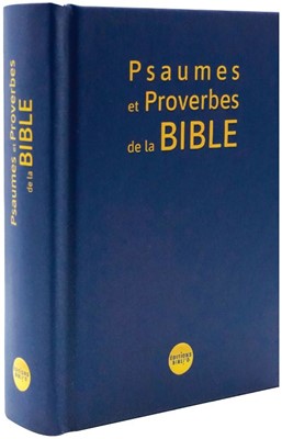 Psaumes et Proverbes de la Bible