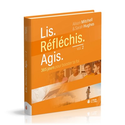 Lis. Réfléchis. Agis. Volume 2