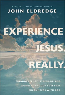 Experience Jesus. Really.