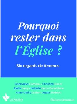 Pourquoi rester dans l'Eglise ?