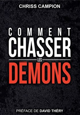 Comment chasser les demons