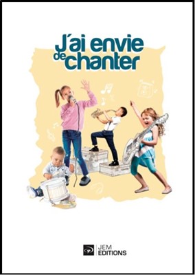 J'ai envie de chanter - Chants 197 à 235