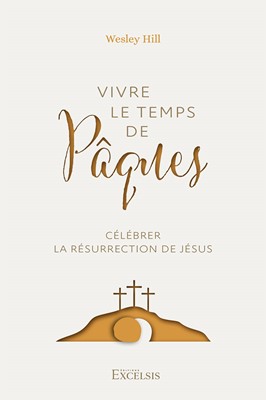 Vivre le temps de Pâques