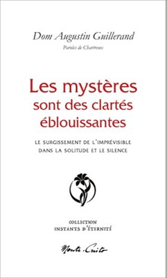 Les mystères sont des clartés éblouissantes