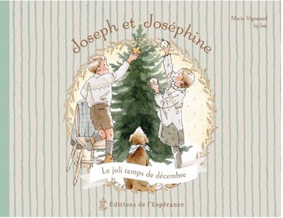 Joseph et Joséphine, le joli temps de décembre