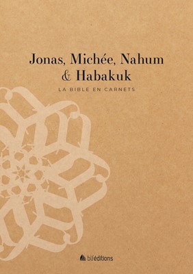 Jonas, Michée, Nahum et Habakuk