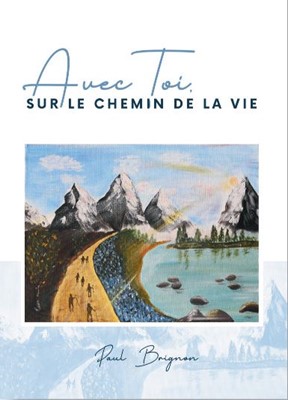 Avec toi, sur le chemin de vie