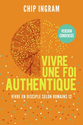 Vivre une foi authentique