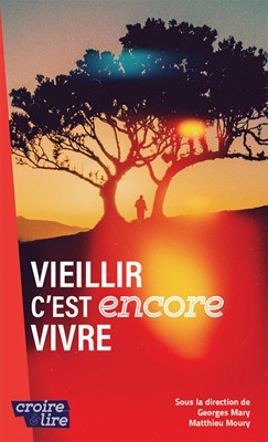 Vieillir c'est encore vivre