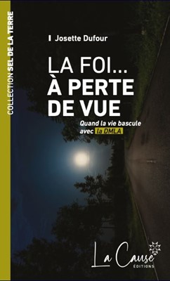 La Foi...à perte de vue