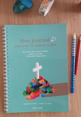Mon journal pour prier et explorer la Bible