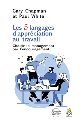 Les 5 langages d'appréciation au travail