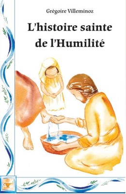 Histoire sainte de l'humilité