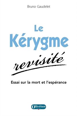 Le Kérygme revisité