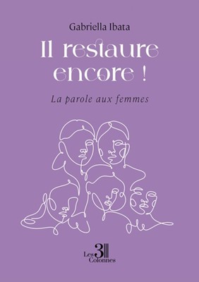 Il restaure encore