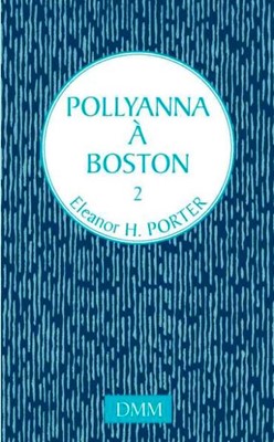 Pollyanna  à  Boston
