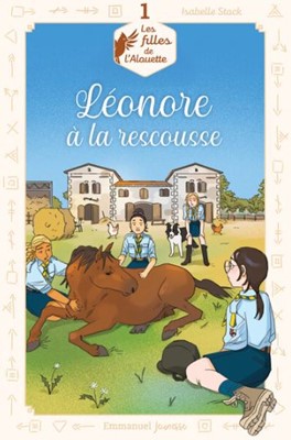 Les filles de l'alouette tome 1