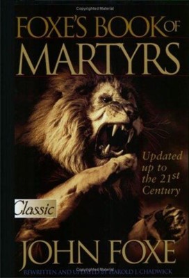 Foxe's Book of Martyrs