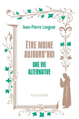 Etre moine aujourd'hui
