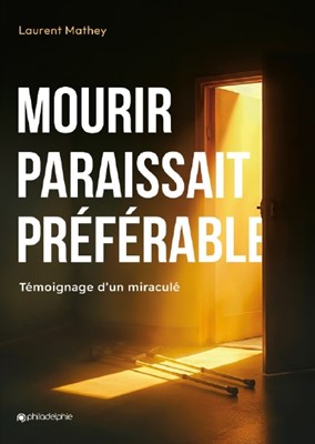 Mourir paraissait préférable