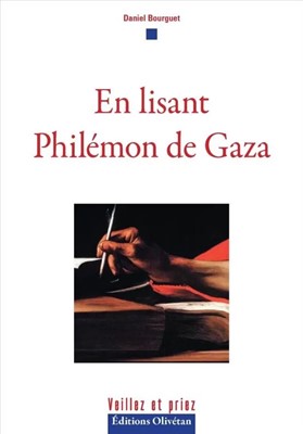 En lisant Philémon de Gaza