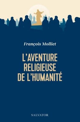 L'aventure religieuse de l'humanité