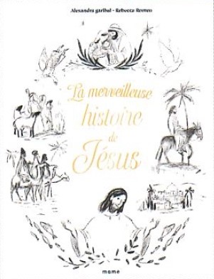 La merveilleuse histoire de Jésus